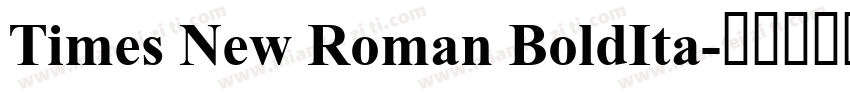 Times New Roman BoldIta字体转换